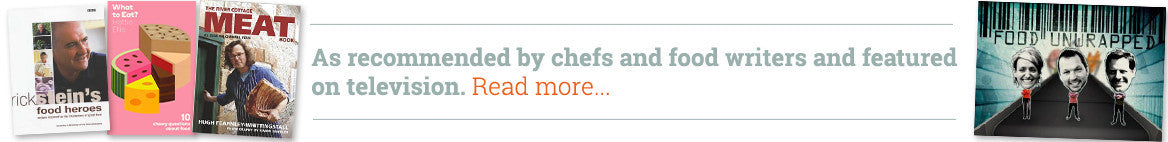 As recommended by chefs and food writers and featured on television.