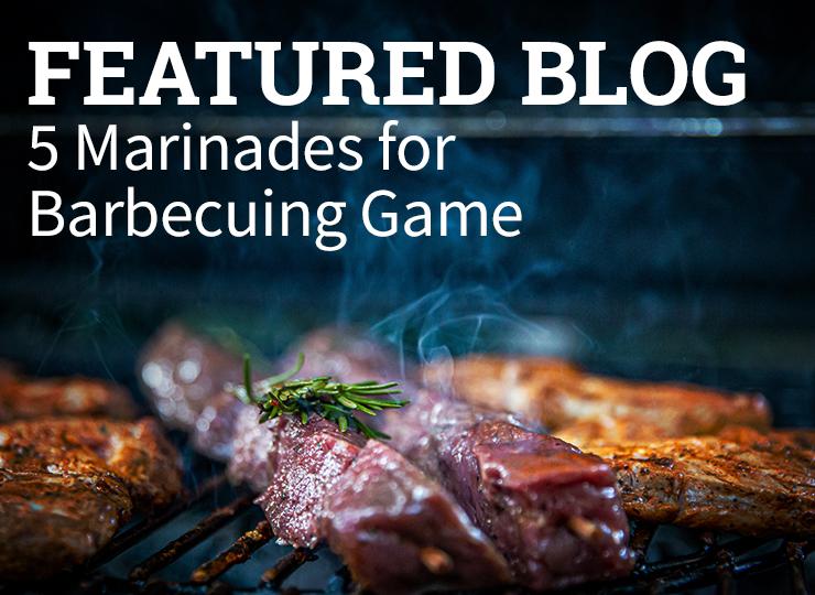 Latest Blog - 5 Marinades for Barbecuing Game